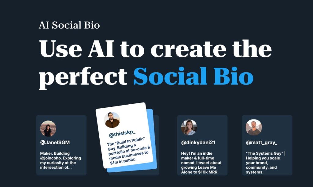 AI Social Bio : Your social media bio, created by artificial intelligence.