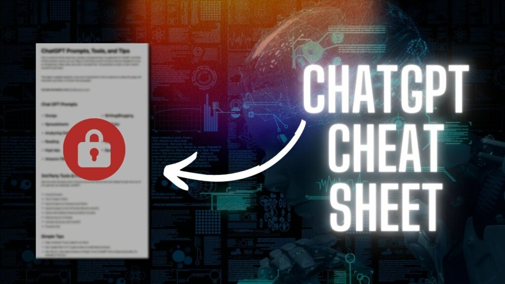 GPT Cheat Sheet : A FREE ChatGPT Cheat Sheet for Entrepreneurs