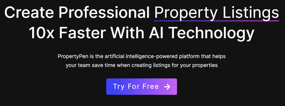 PropertyPen : Create Professional Property Listings 10x Faster With AI Technology