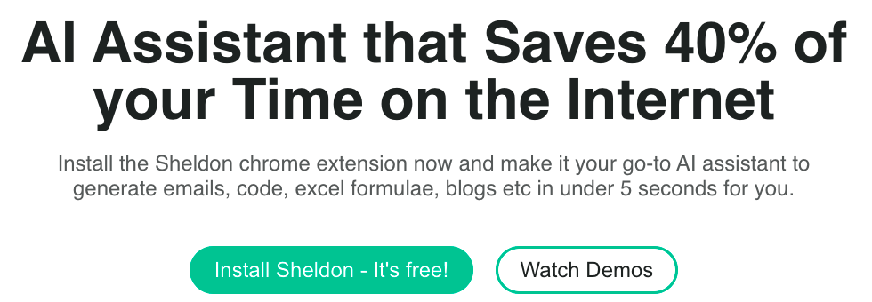 Sheldon : AI Assistant that Saves 40% of your Time on the Internet