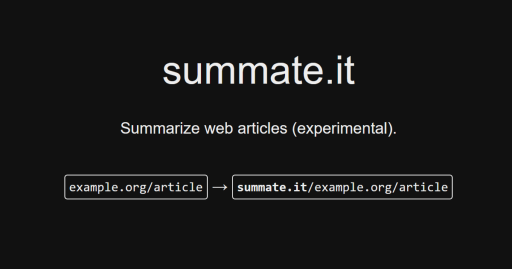 Summate.it : Quickly summarize web articles with OpenAI (experimental)