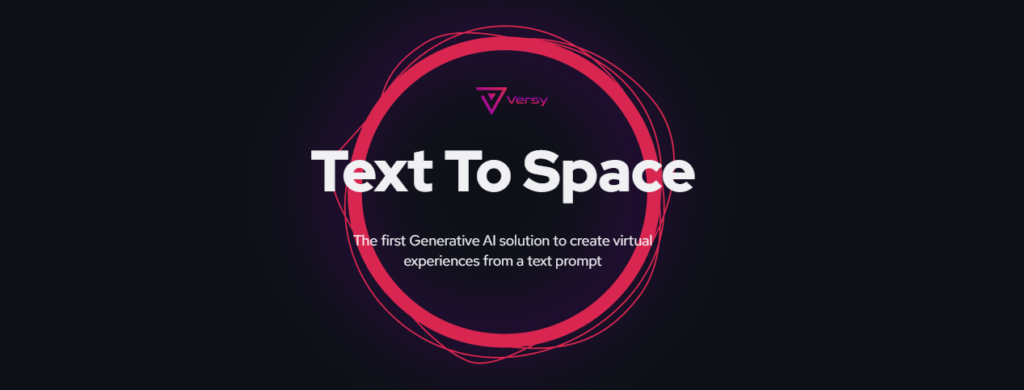 Versy AI : Transform Text into Virtual Experiences