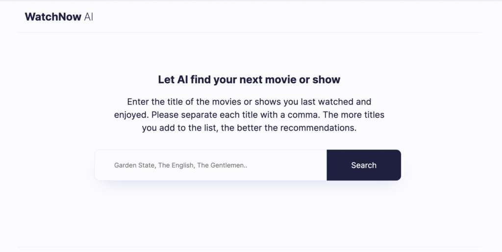 WatchNow : Let AI find your next movie or show